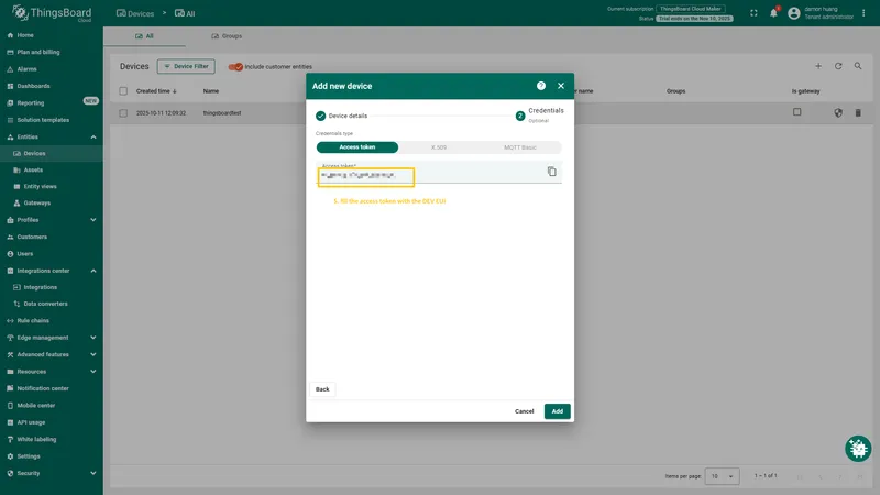 In the **Credentials** step, specify the device’s **Access token** (use the previously copied **Device EUI** value), then click **Add**.