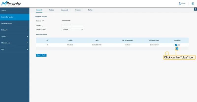 Open gateway control panel. Go to the "**Packet Forwarder**" page and click on "**plus**" button, to add a new forwarder.