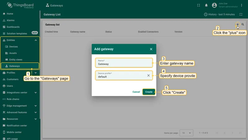 Open the ThingsBoard in your browser and log in. Go to "**Entities**" > "**Gateways**" tab in the sidebar and click on "**+**" button. Fill in "**Name**" and "**Device profile**" fields and click "**Create**" button