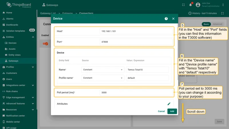 Fill in the "**Host**" and "**Port**" fields (you can find this information in the T3000 software). Fill in the "**Device name**" and "**Device profile name**" with "**Temco Tstat10**" and "**default**" respectively. Poll period set to 3000 ms (you can change it according to your purpose)